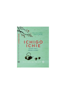 Ichigo Ichie - japonska umetnost življenja v trenutku - knjiga Mozaik