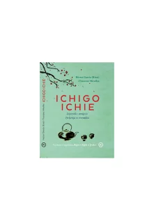Ichigo Ichie - japonska umetnost življenja v trenutku - knjiga Mozaik