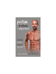 Post do zdravja in dolgoživosti - Knjiga Dalibor Petrinić