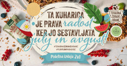 Ta kuharica je prava radost, ker jo sestavljata julij in avgust!